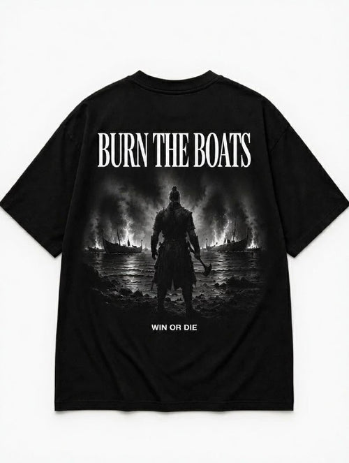 OVERSIZED "BURN THE BOATS"